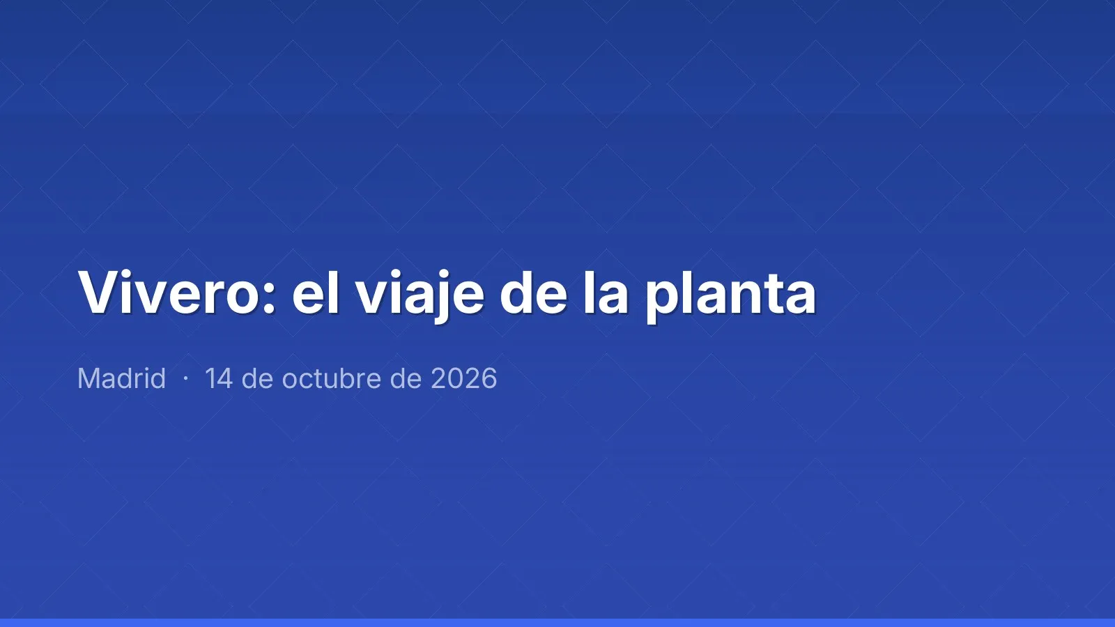 Vivero: el viaje de la planta