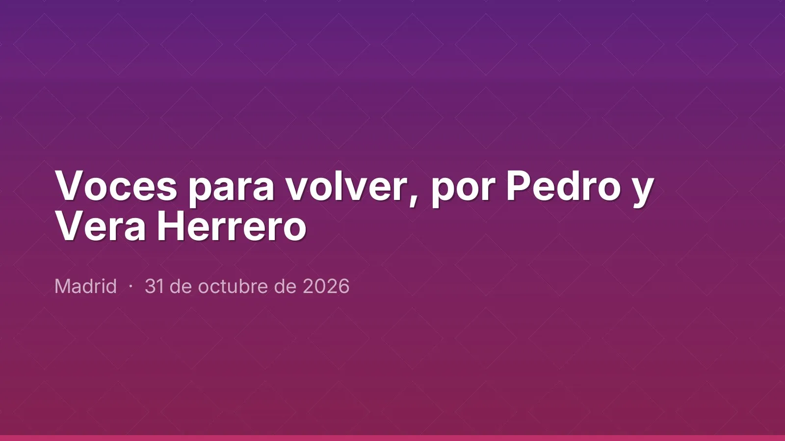 Voces para volver, por Pedro y Vera Herrero