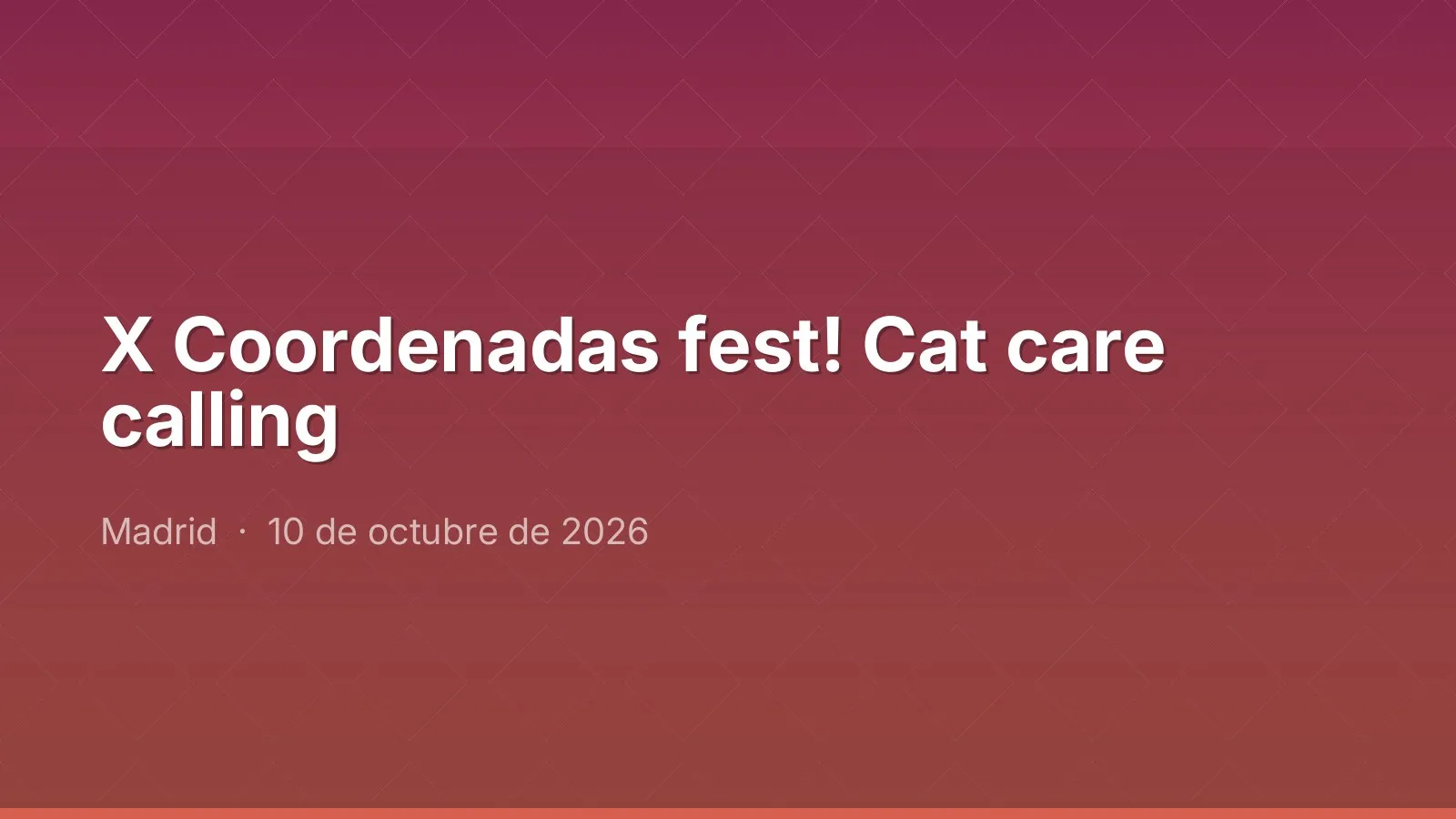 X Coordenadas fest! Cat care calling