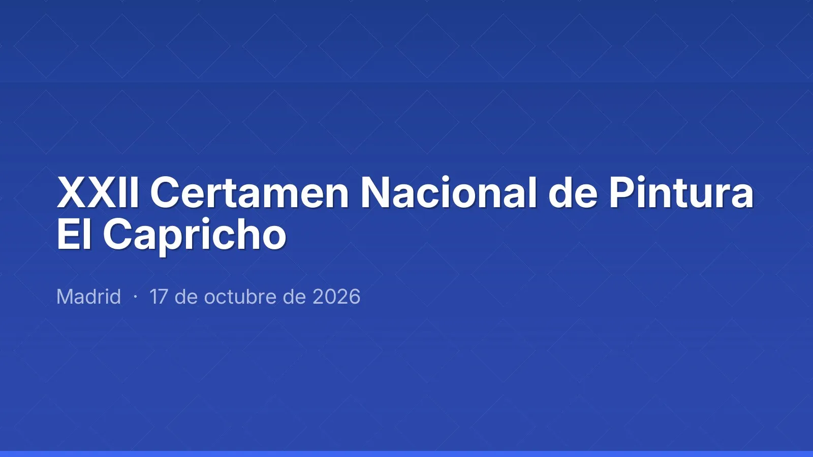 XXII Certamen Nacional de Pintura El Capricho