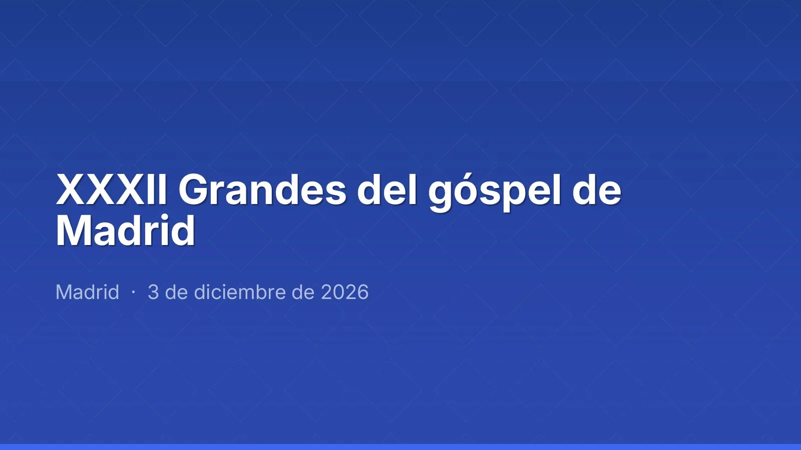 XXXII Grandes del góspel de Madrid