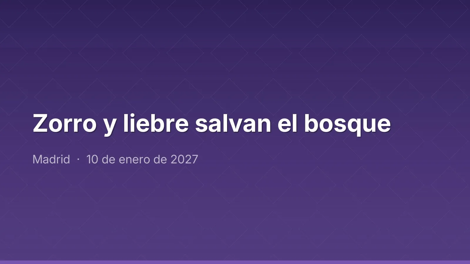Zorro y liebre salvan el bosque