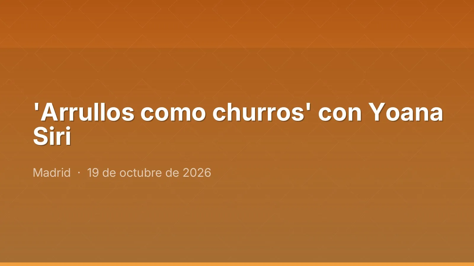 'Arrullos como churros' مع Yoana Siri