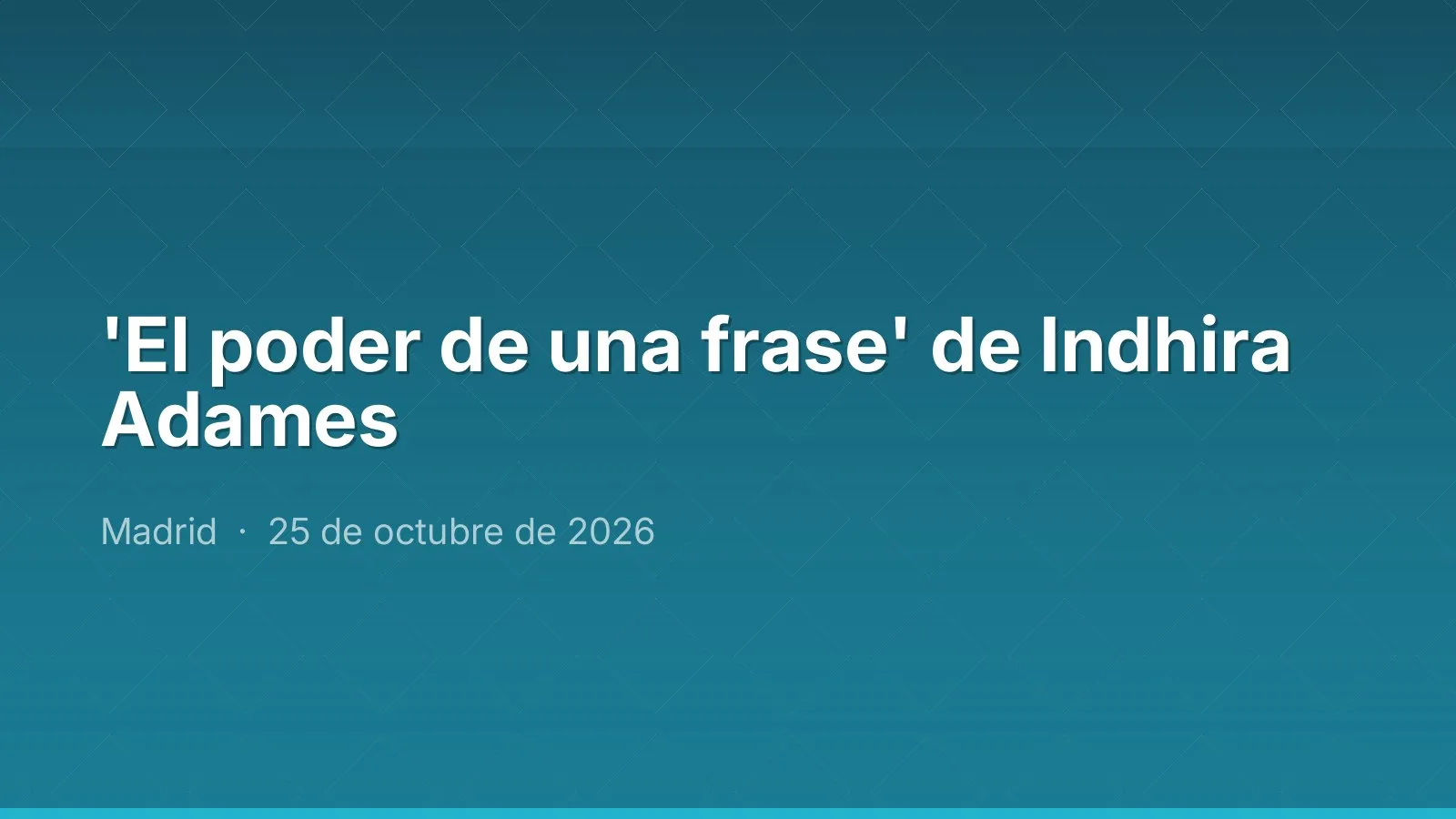 'El poder de una frase' de Indhira Adames