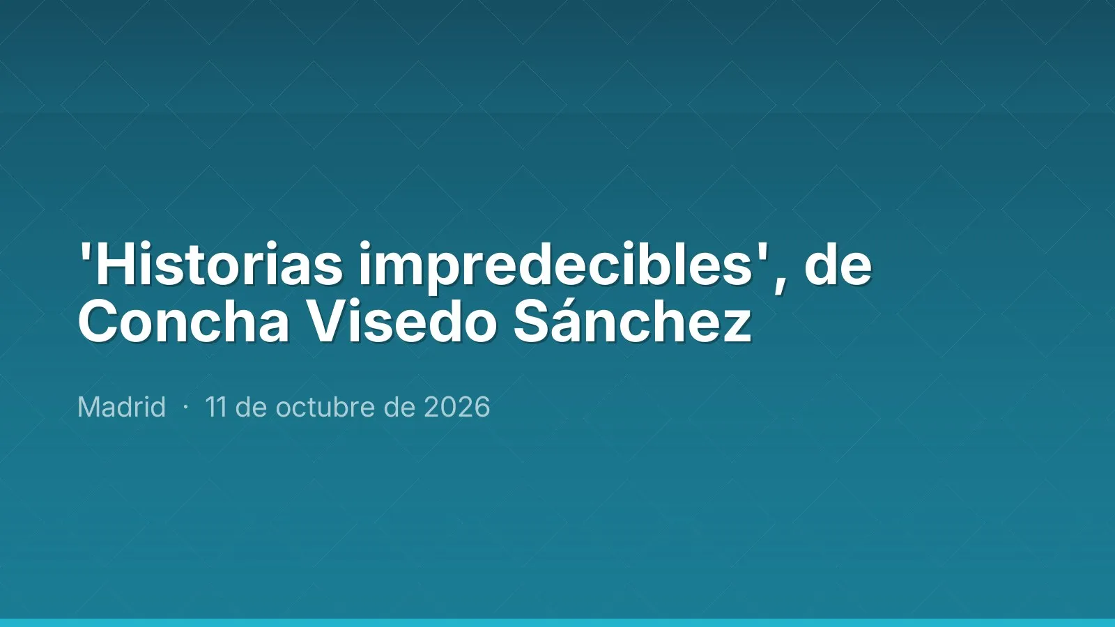 'Historias impredecibles', de Concha Visedo Sánchez