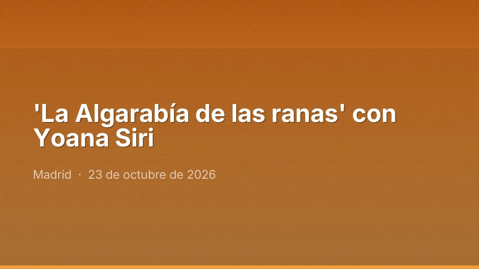 'La Algarabía de las ranas' con Yoana Siri