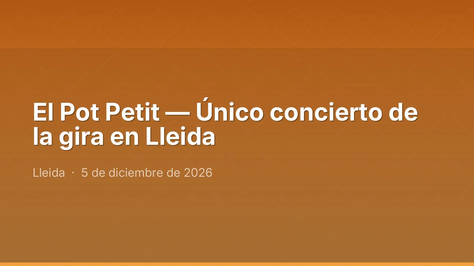 El Pot Petit — Único concierto de la gira en Lleida