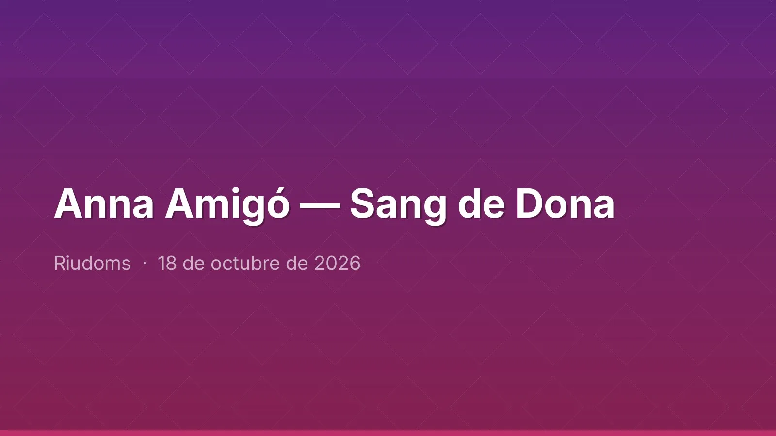 Anna Amigó — Sang de Dona