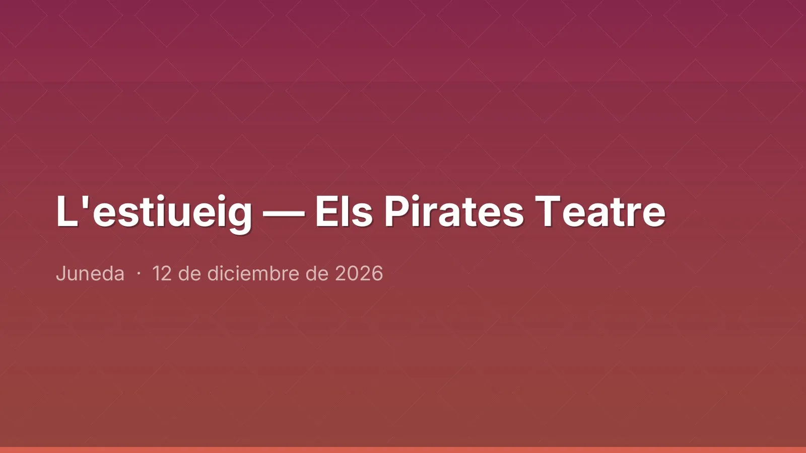 L'estiueig — Els Pirates Teatre