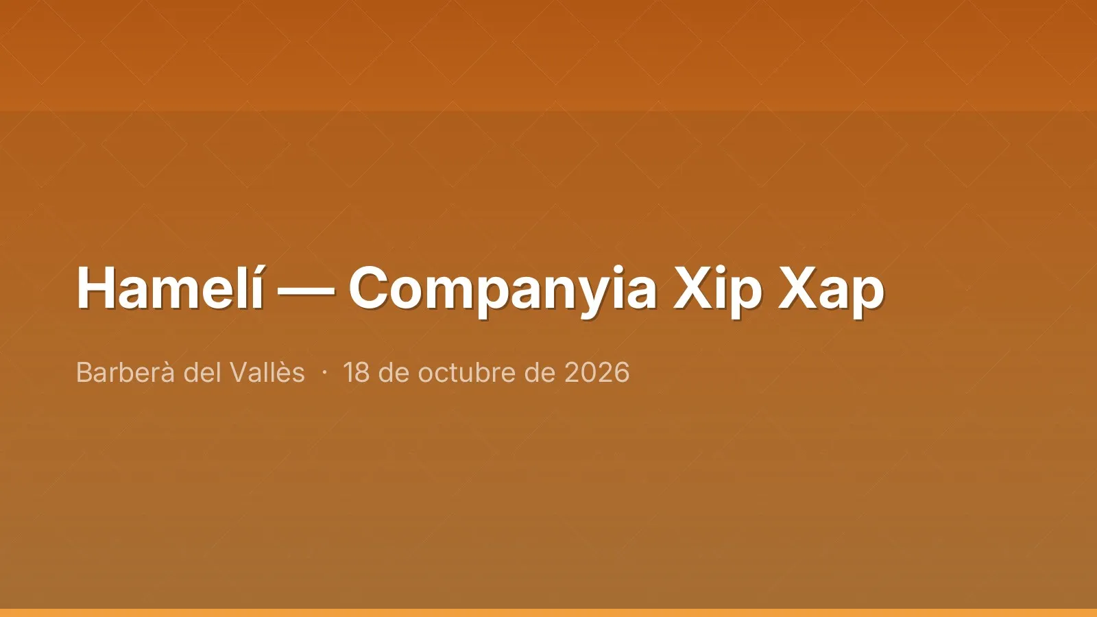 Hamelí — Companyia Xip Xap
