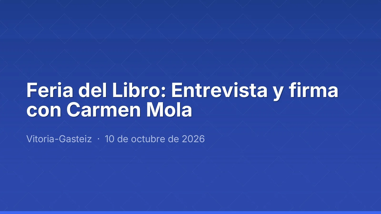 Feria del Libro: Entrevista y firma con Carmen Mola
