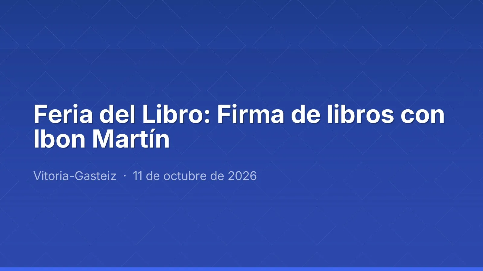Feria del Libro: Firma de libros con Ibon Martín