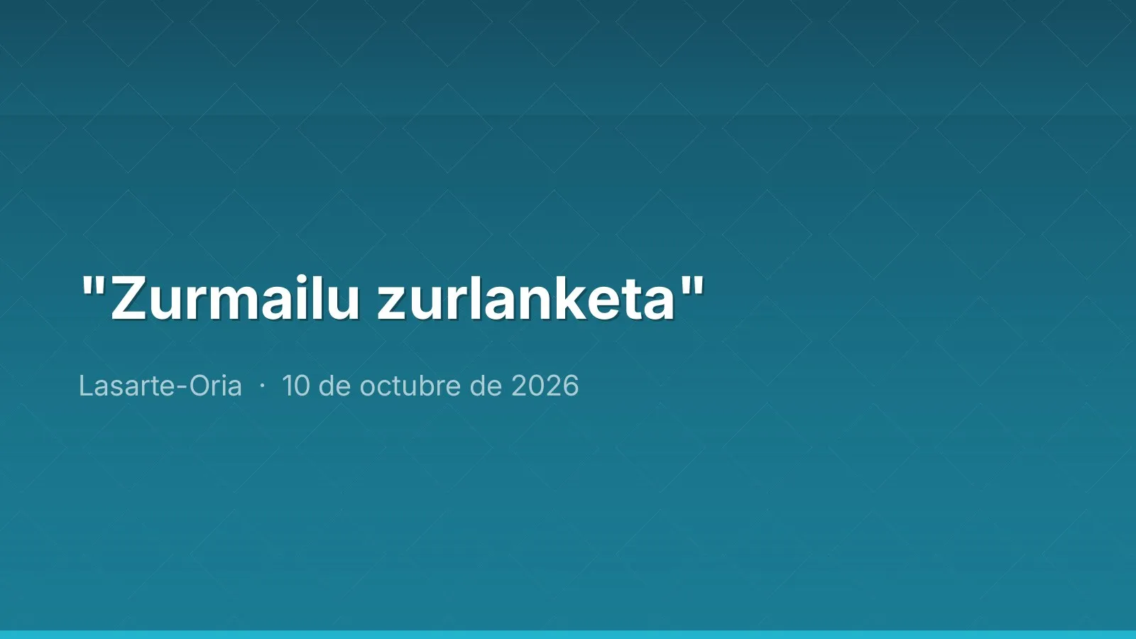 "Zurmailu zurlanketa"
