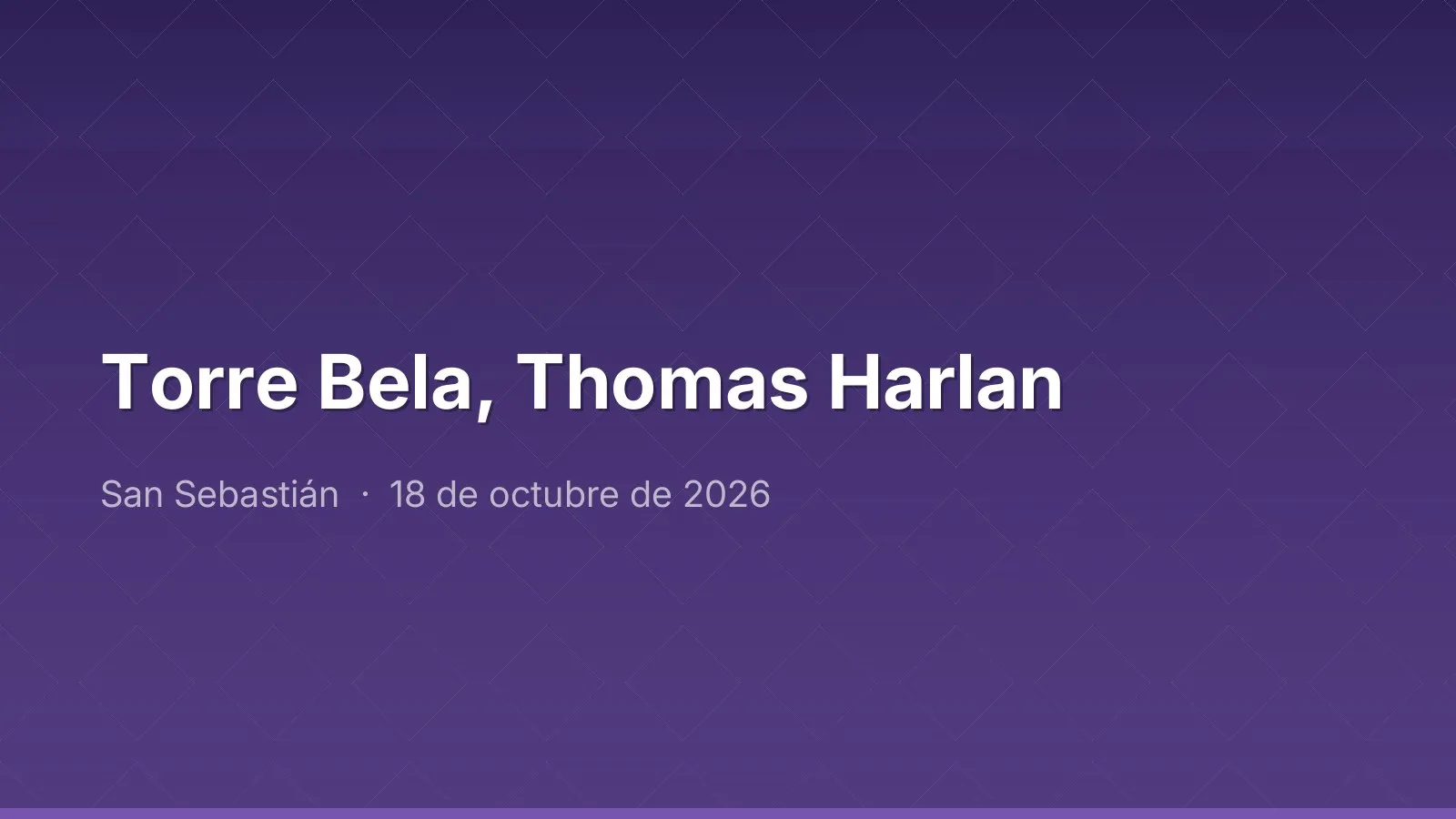 Torre Bela, Thomas Harlan