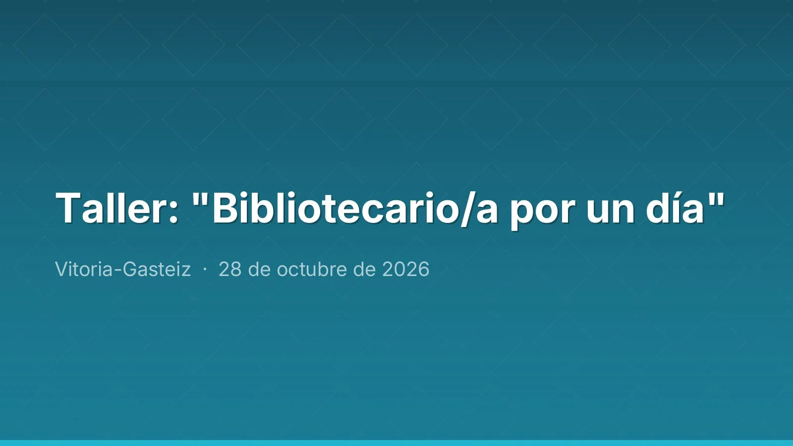 Taller: "Bibliotecario/a por un día"