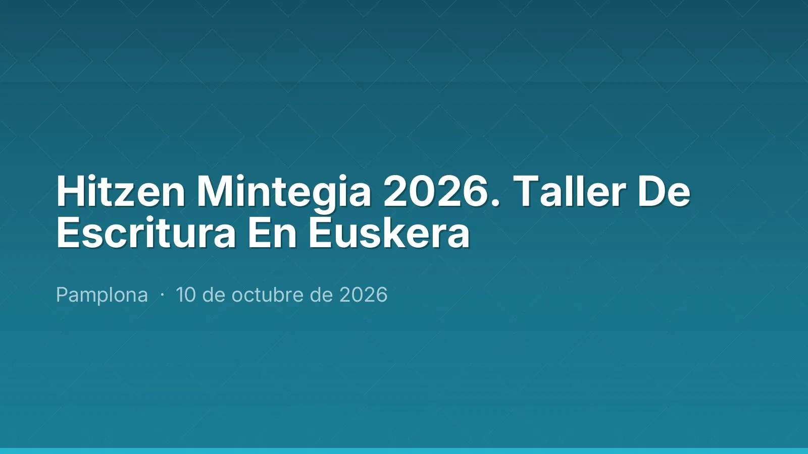 Hitzen Mintegia 2026. Atelier D'écriture En Basque