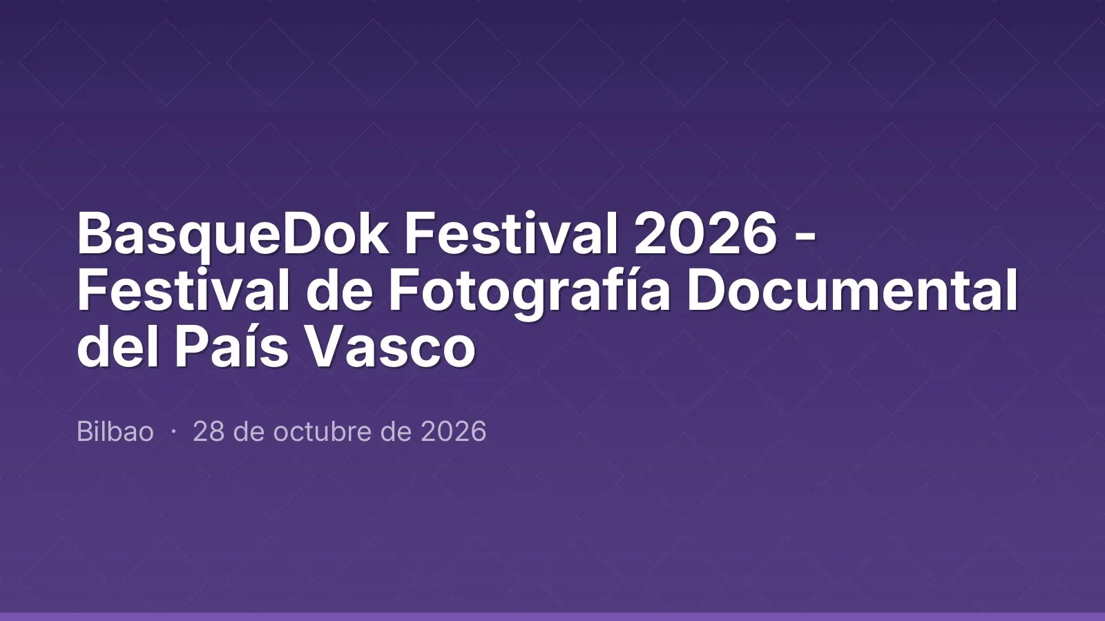 BasqueDok Festival 2026 - Festival de Fotografía Documental del País Vasco