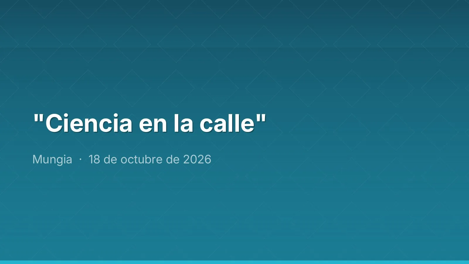 "Ciencia en la calle"