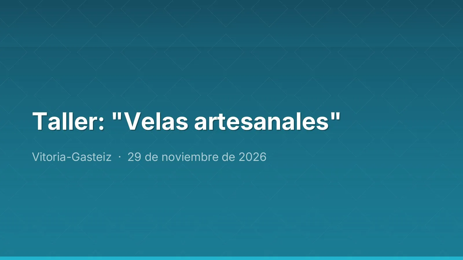 Taller: "Velas artesanales"