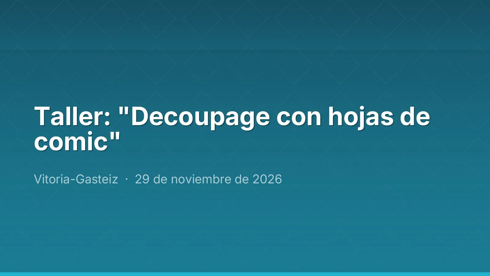 Taller: "Decoupage con hojas de comic"