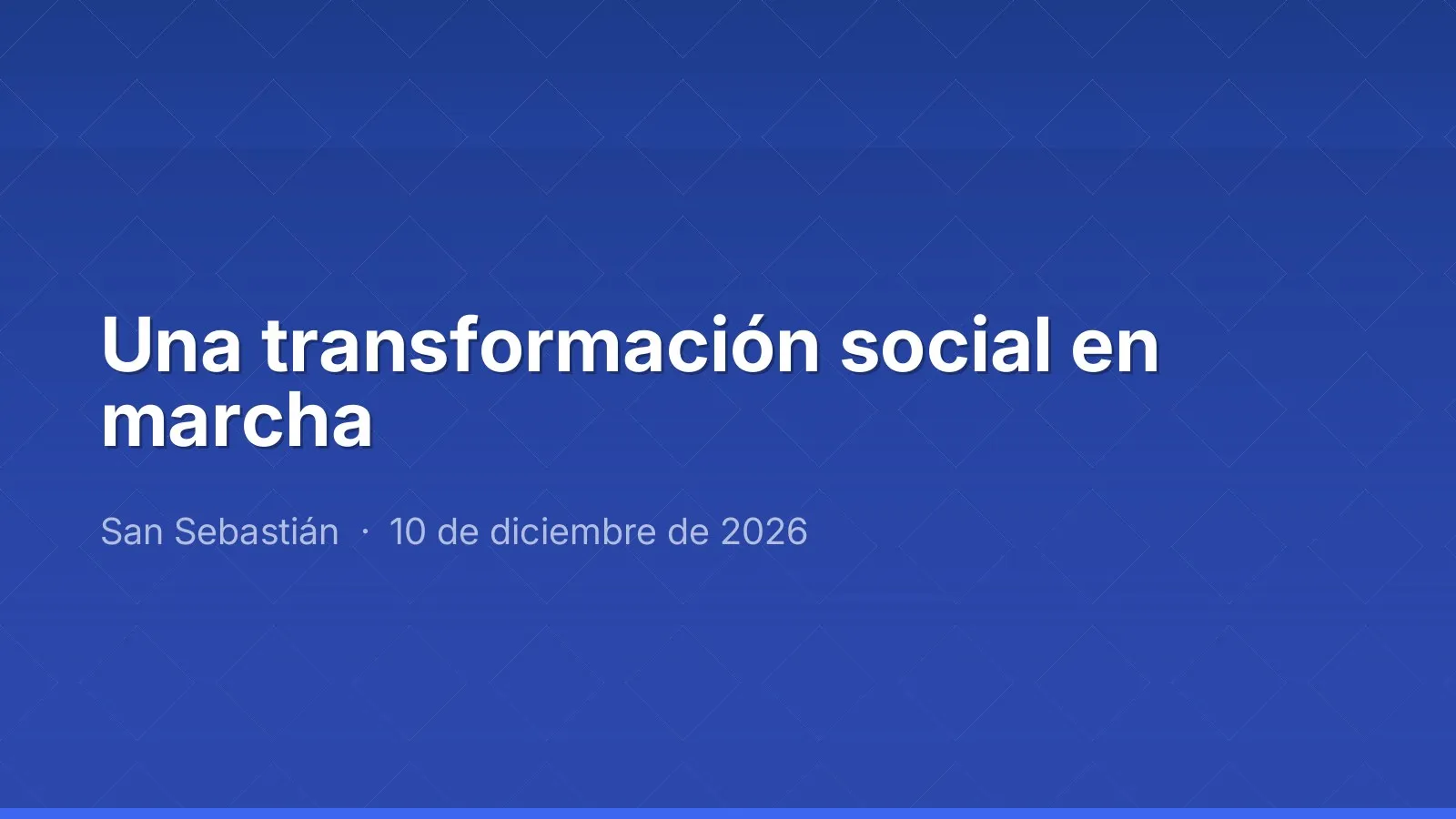 Una transformación social en marcha