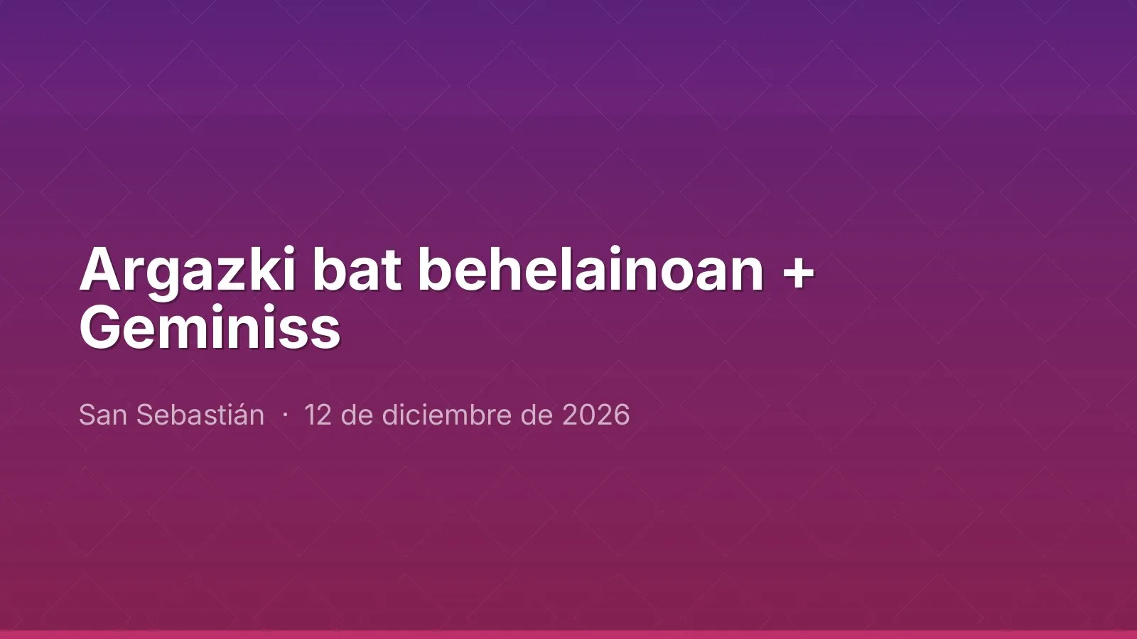 Argazki bat behelainoan + Geminiss