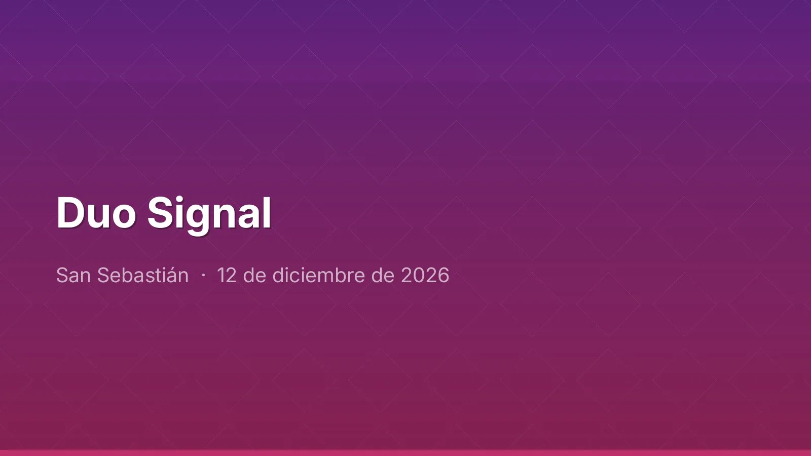 Duo Signal
