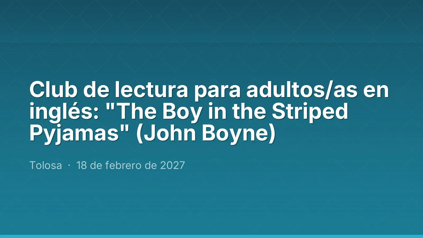 Club de lectura para adultos/as en inglés: "The Boy in the Striped Pyjamas" (John Boyne)