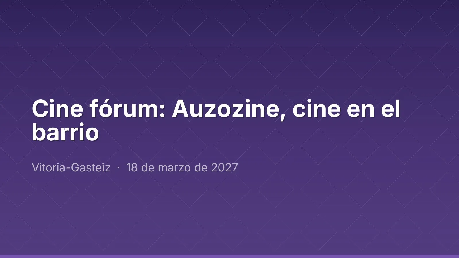 Cine fórum: Auzozine, cine en el barrio