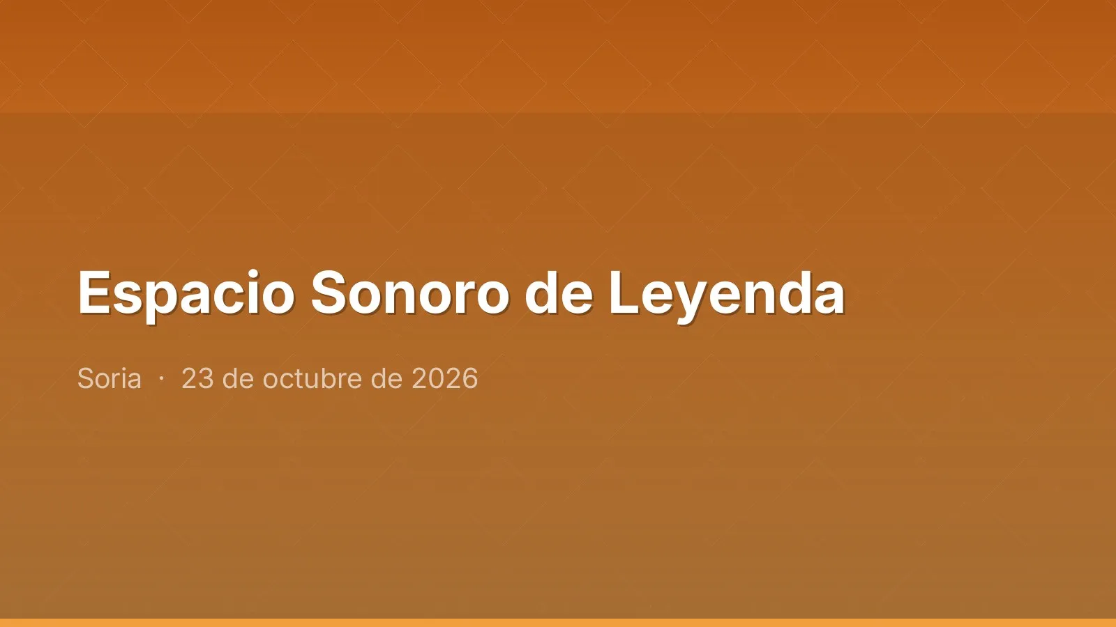 Espacio Sonoro de Leyenda