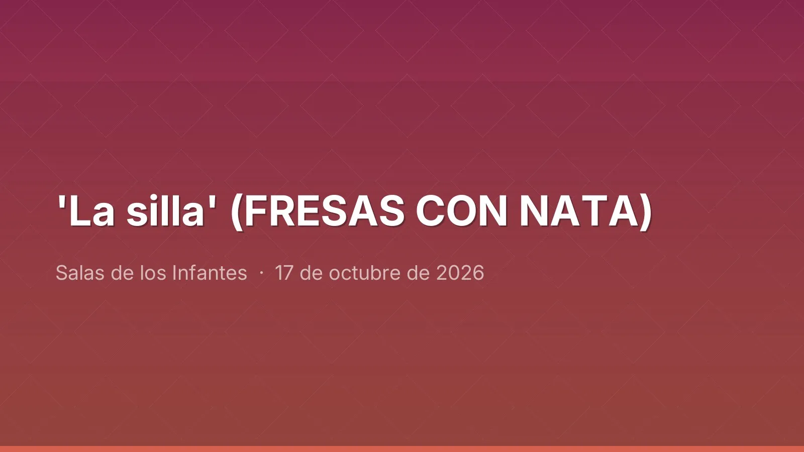 'La silla' (FRESAS CON NATA)