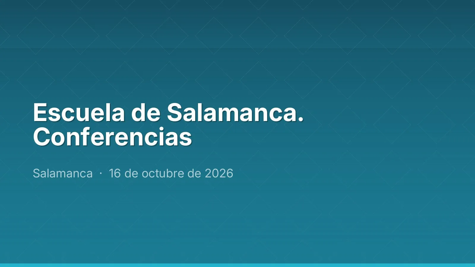 Escuela de Salamanca. Conferencias