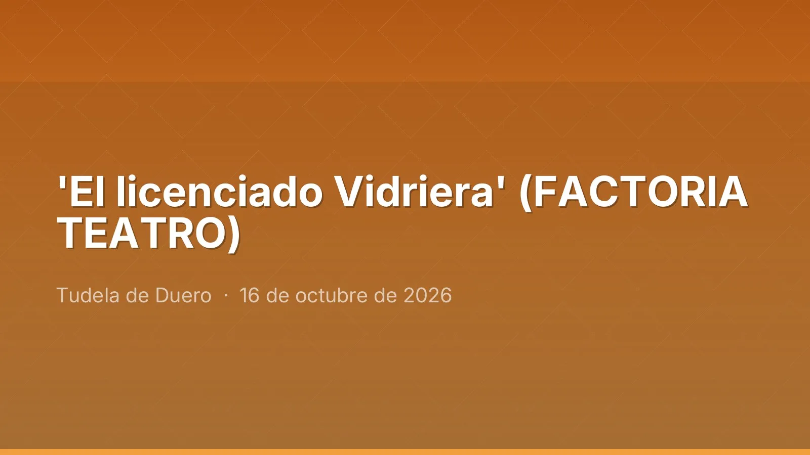 'El licenciado Vidriera' (FACTORIA TEATRO)