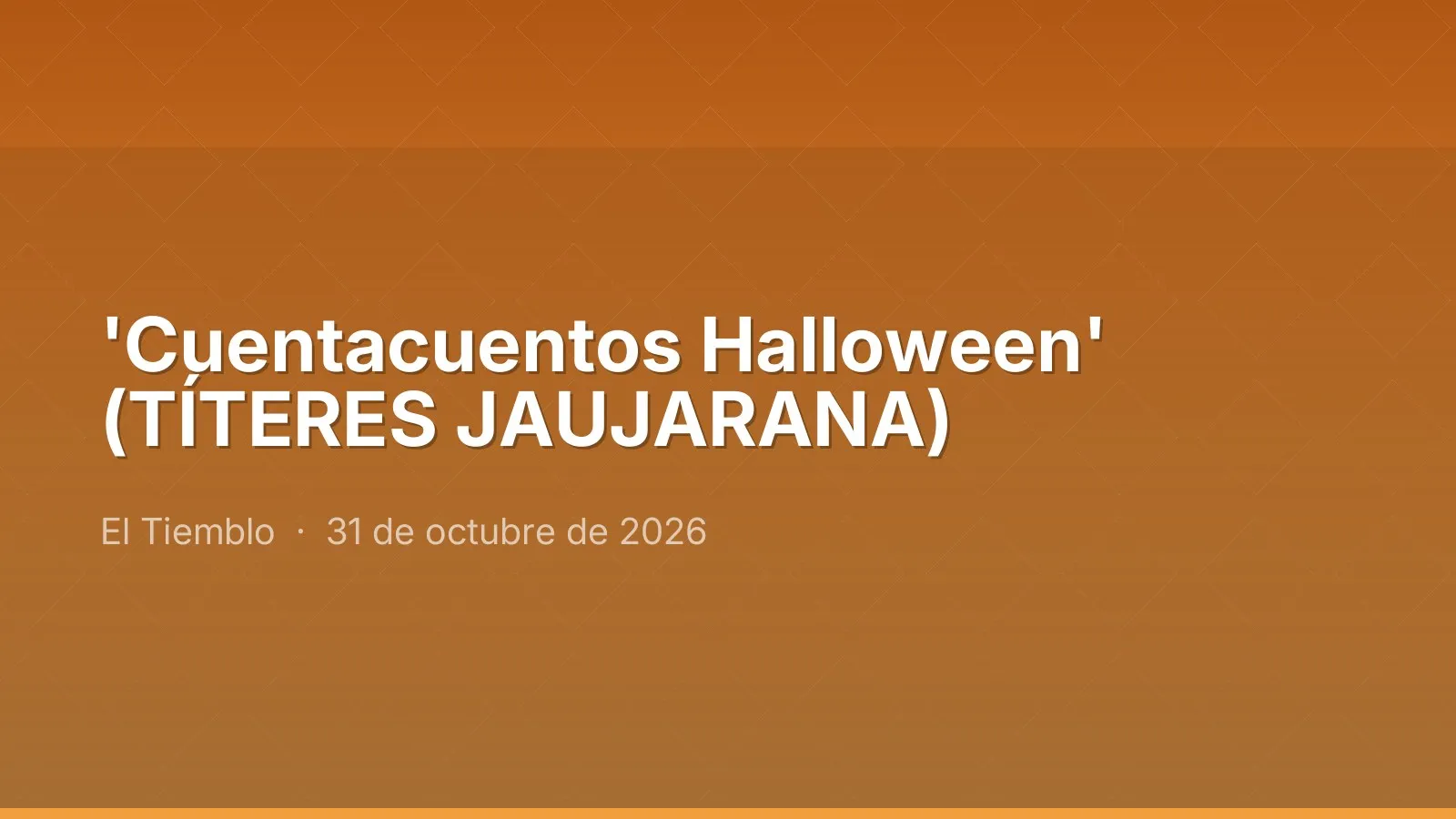 'Cuentacuentos Halloween' (TÍTERES JAUJARANA)