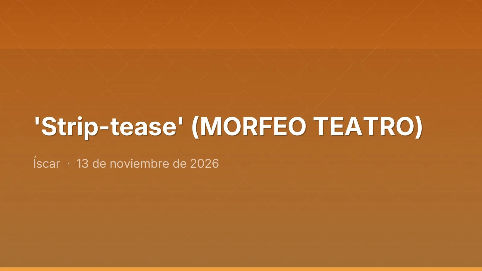 'Strip-tease' (MORFEO TEATRO)