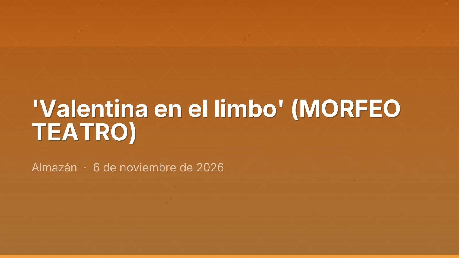 'Valentina en el limbo' (MORFEO TEATRO)