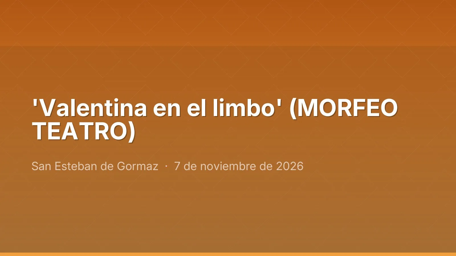 'Valentina en el limbo' (MORFEO TEATRO)