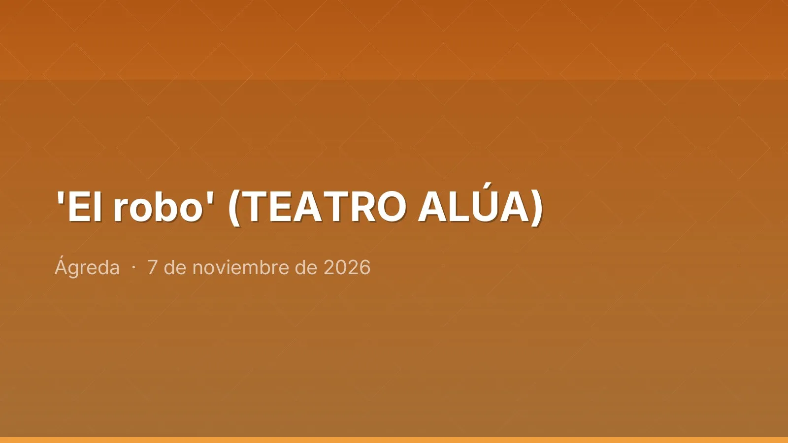 'El robo' (TEATRO ALÚA)