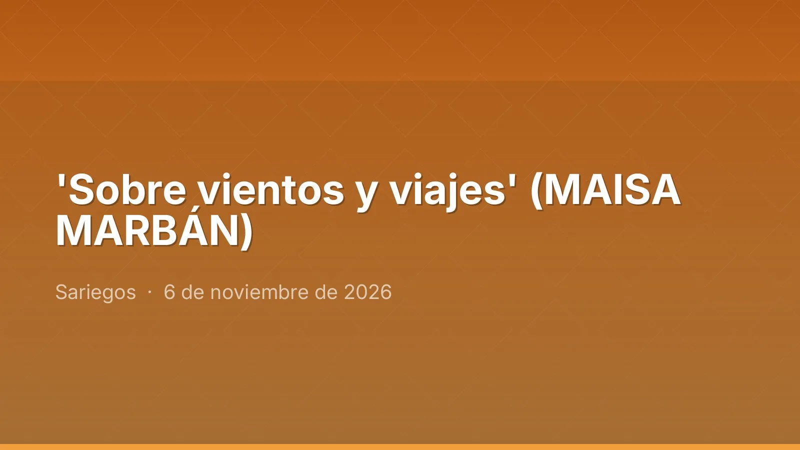 'Sobre vientos y viajes' (MAISA MARBÁN)