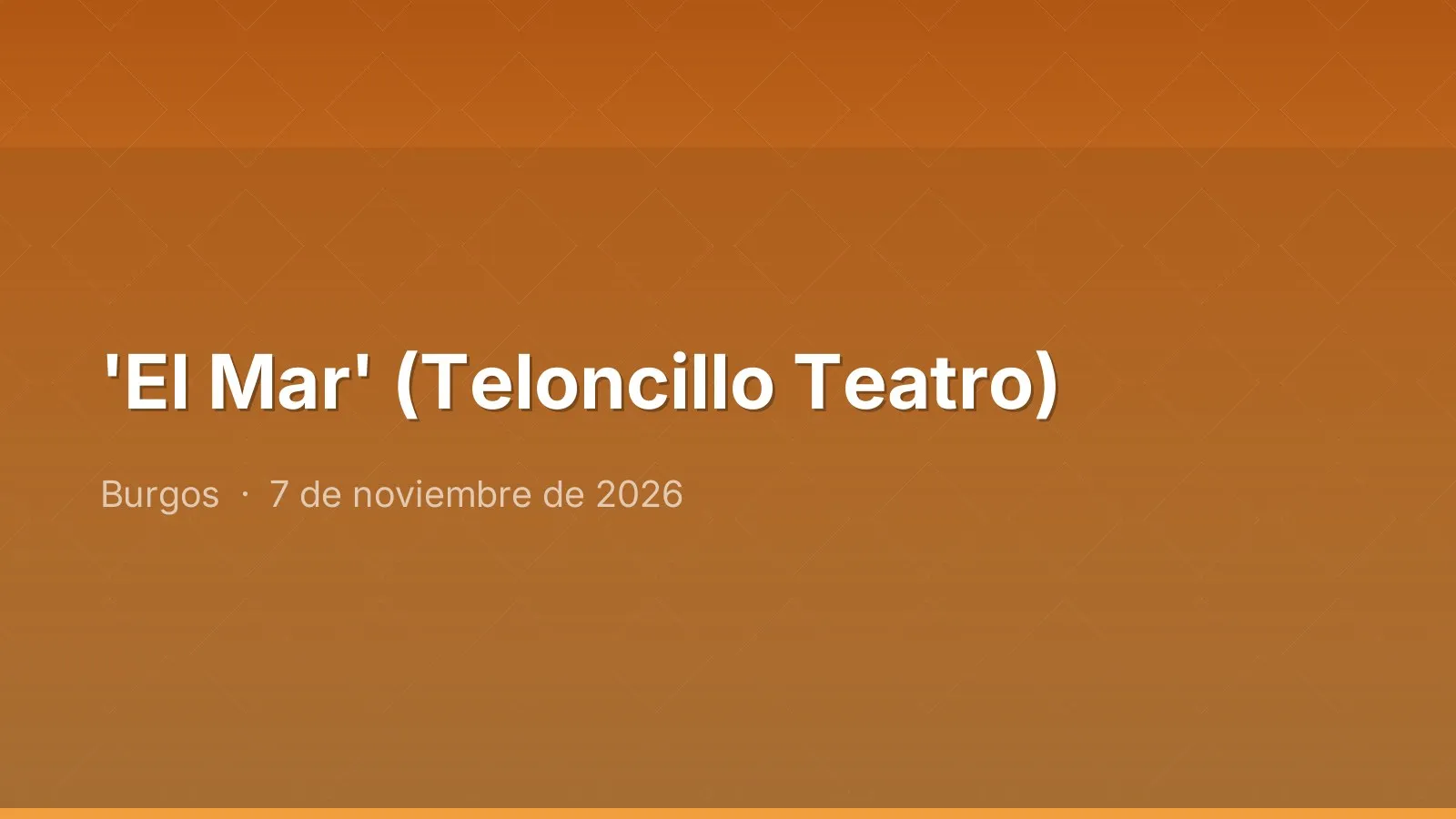 'El Mar' (Teloncillo Teatro)