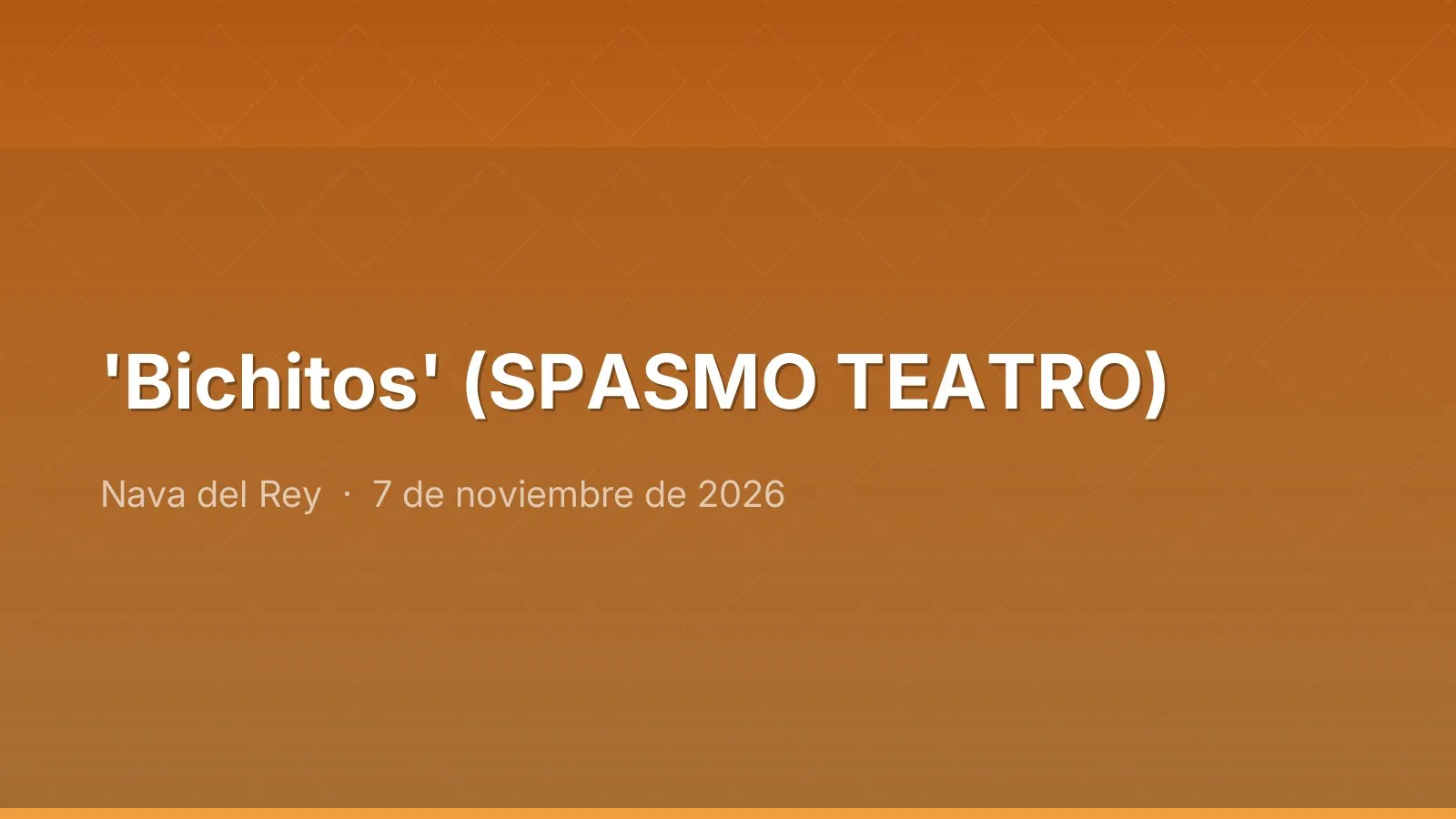 'Bichitos' (SPASMO TEATRO)