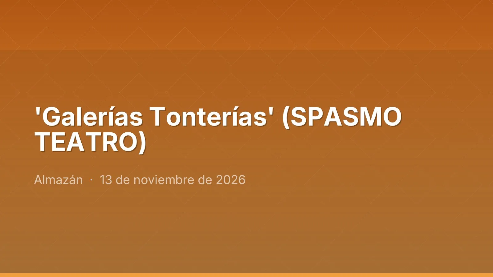 'Galerías Tonterías' (SPASMO TEATRO)