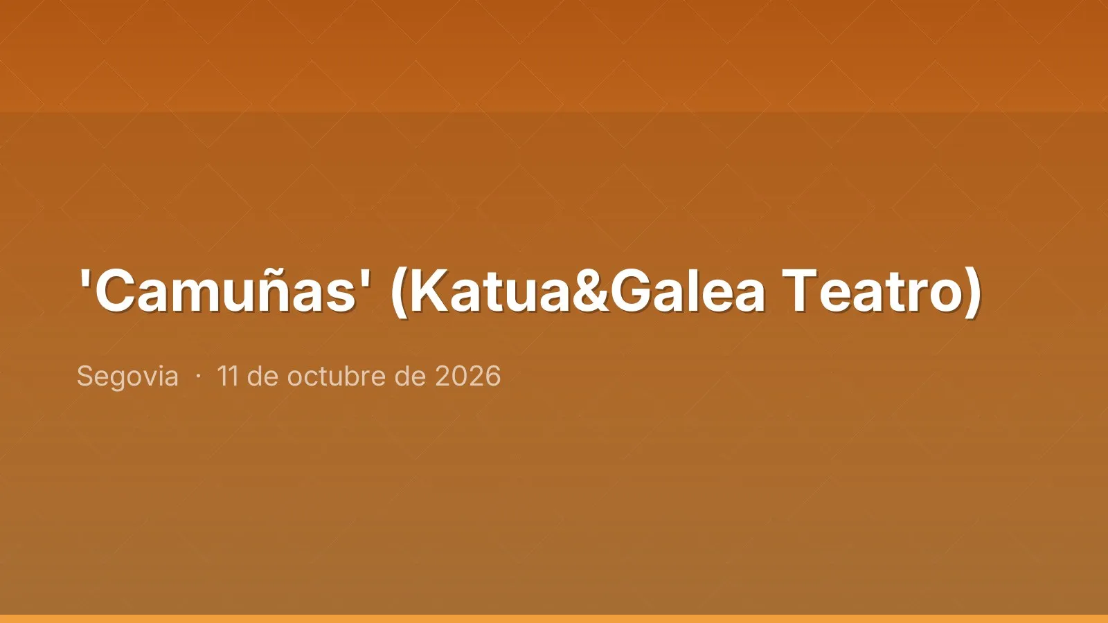'Camuñas' (Katua&Galea Teatro)