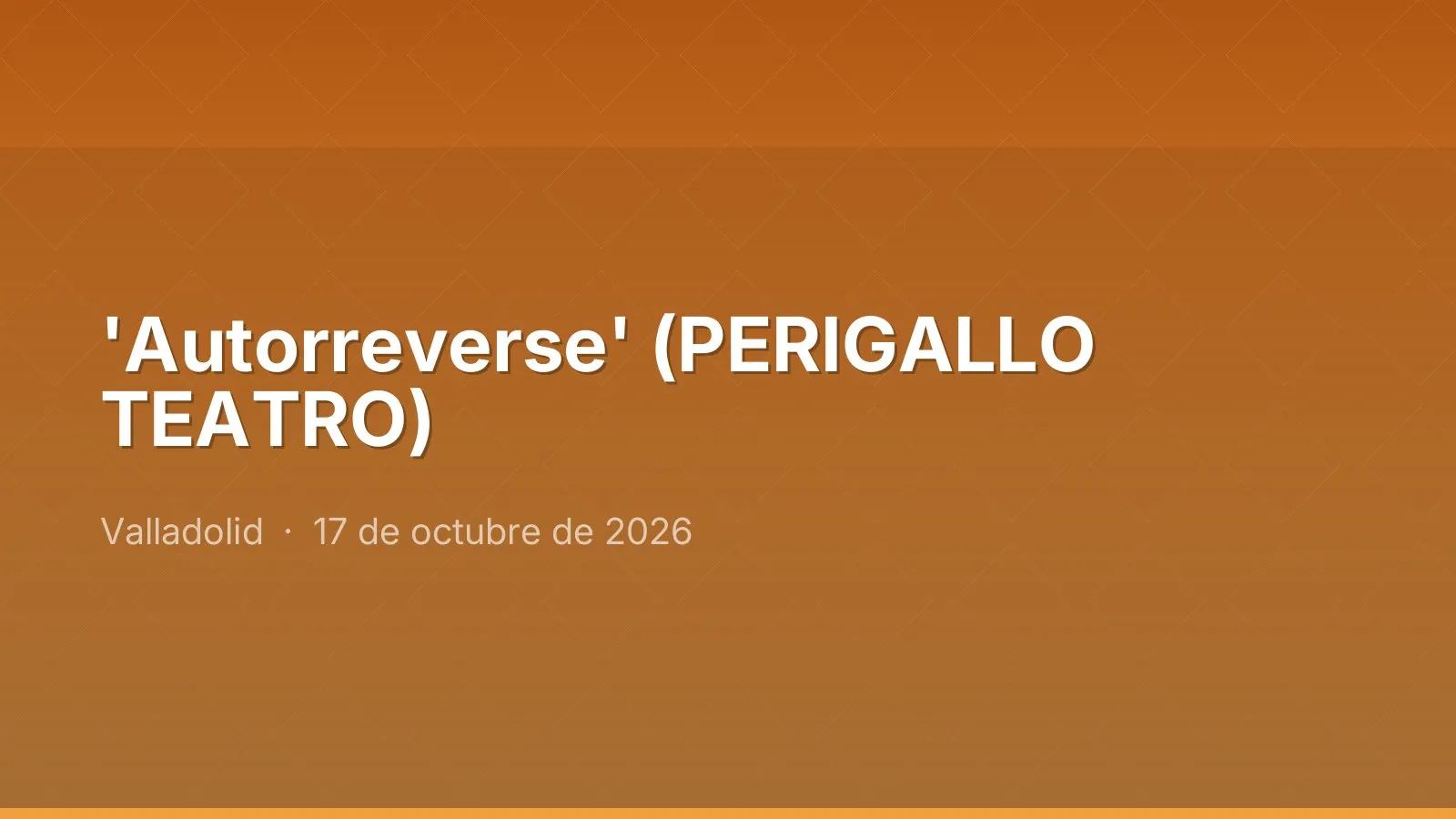'Autorreverse' (PERIGALLO TEATRO)