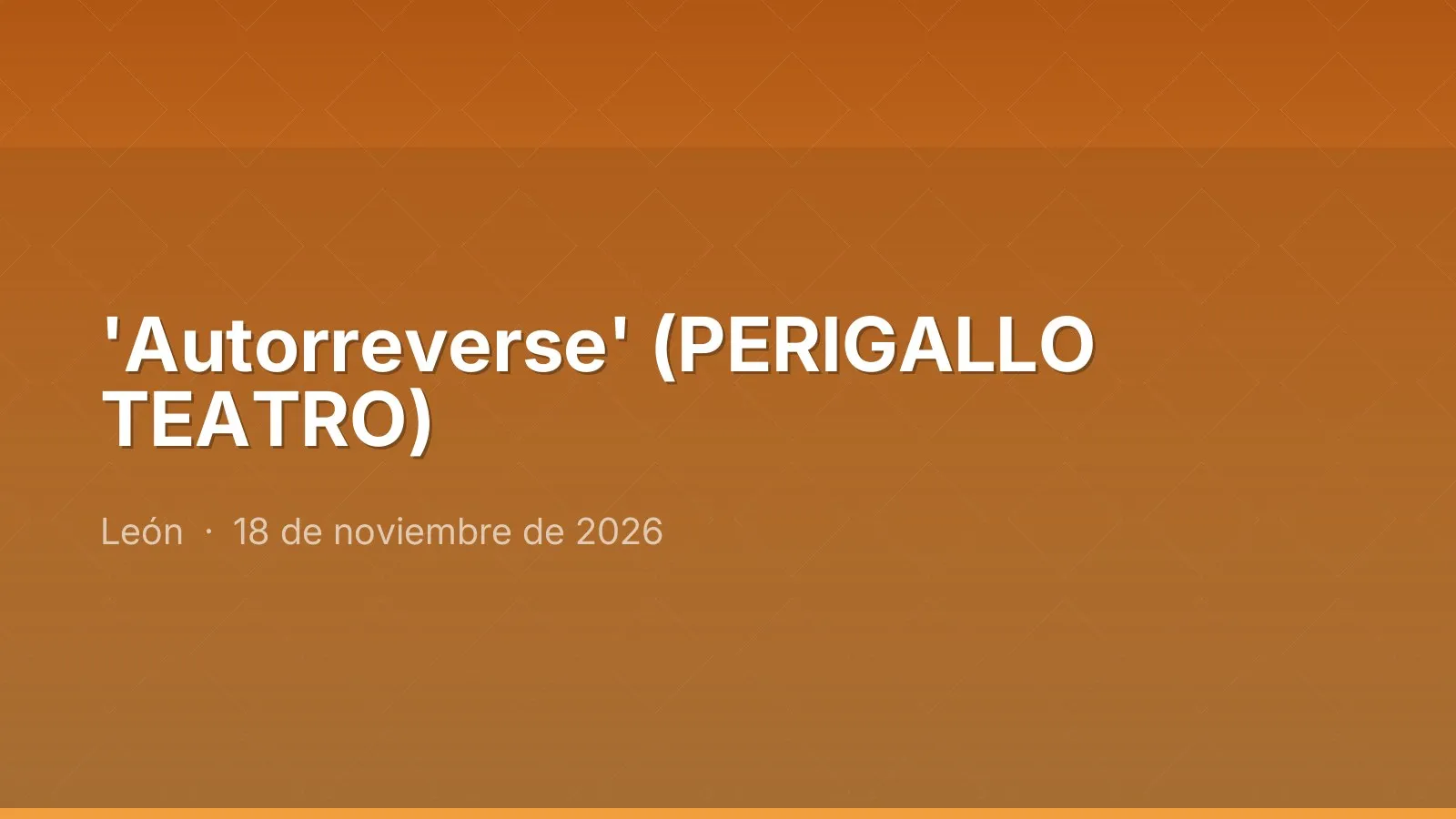 'Autorreverse' (PERIGALLO TEATRO)