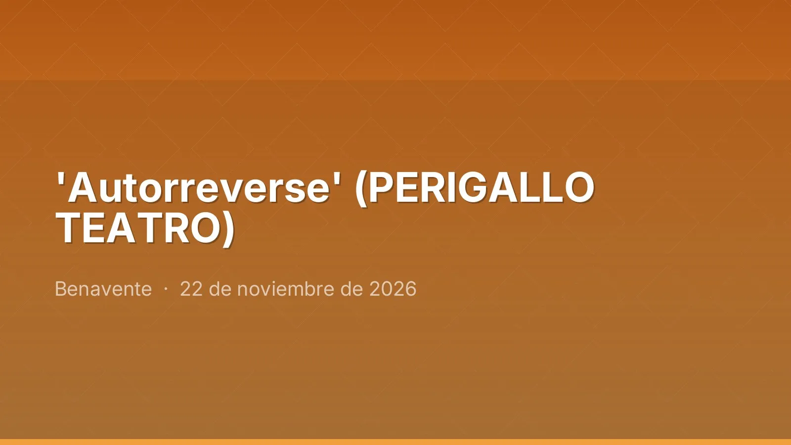 'Autorreverse' (PERIGALLO TEATRO)