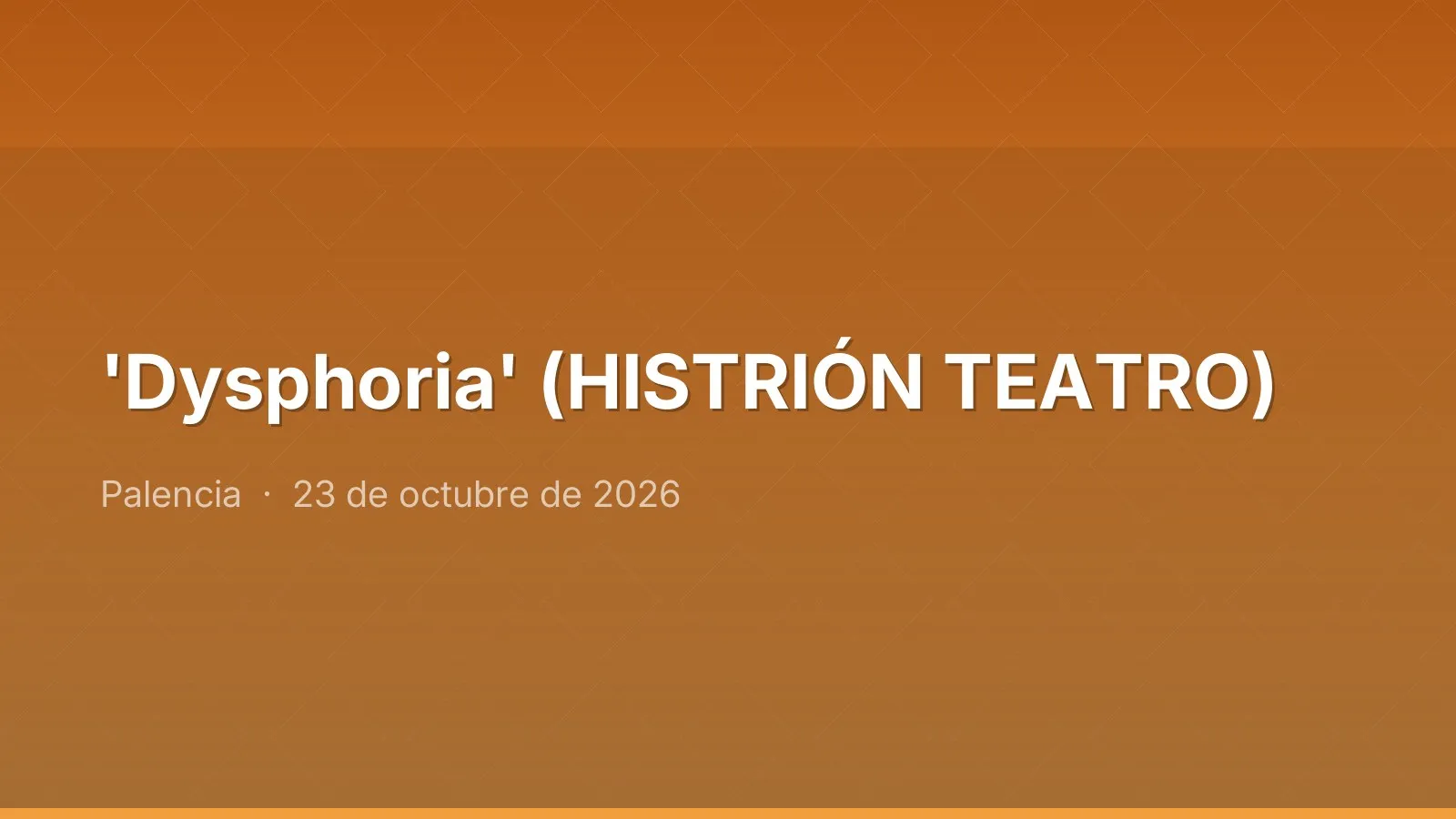 'Dysphoria' (HISTRIÓN TEATRO)