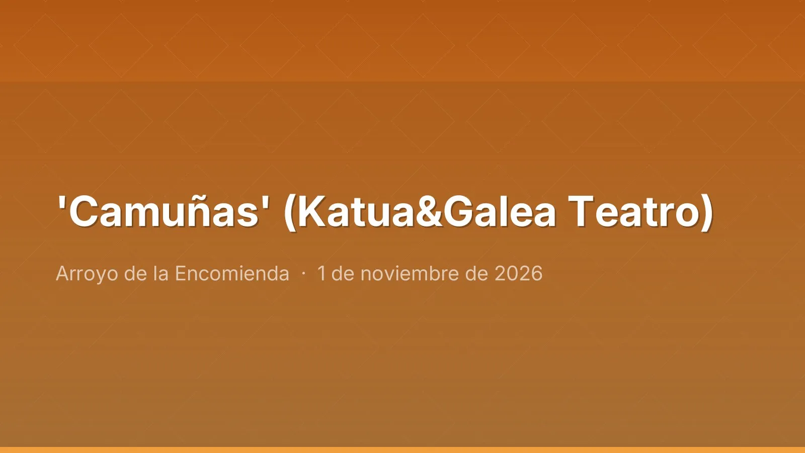 'Camuñas' (Katua&Galea Teatro)