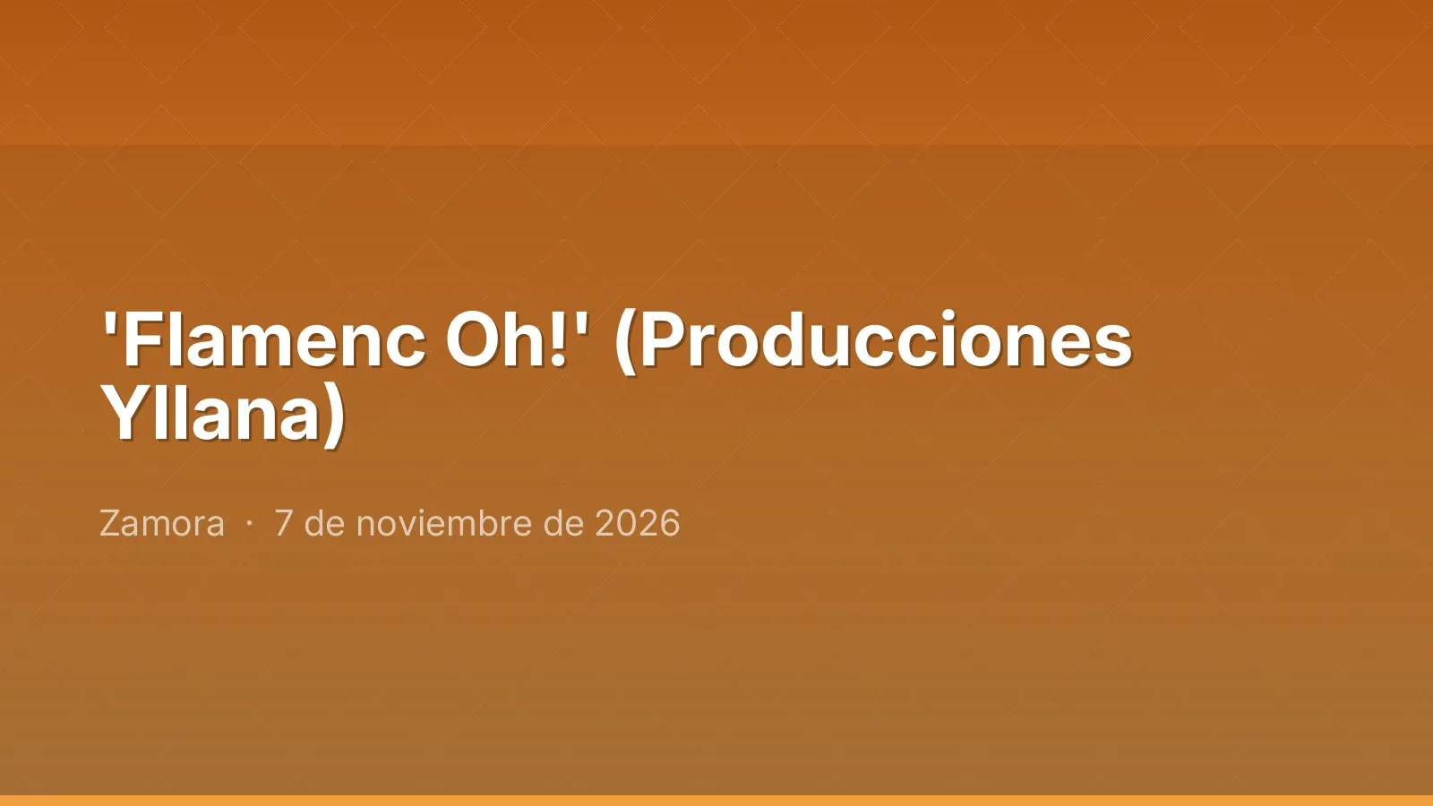 'Flamenc Oh!' (Producciones Yllana)