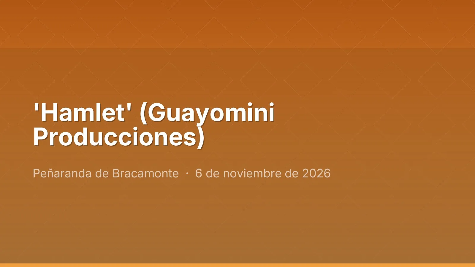 'Hamlet' (Guayomini Producciones)